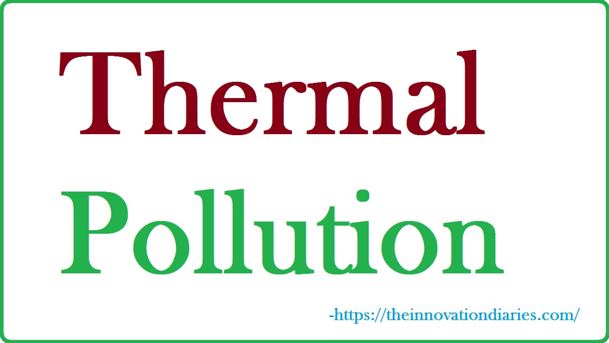 Thermal Pollution